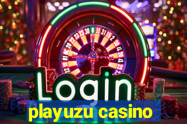 playuzu casino