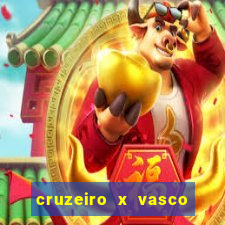 cruzeiro x vasco ao vivo