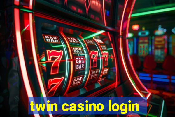 twin casino login