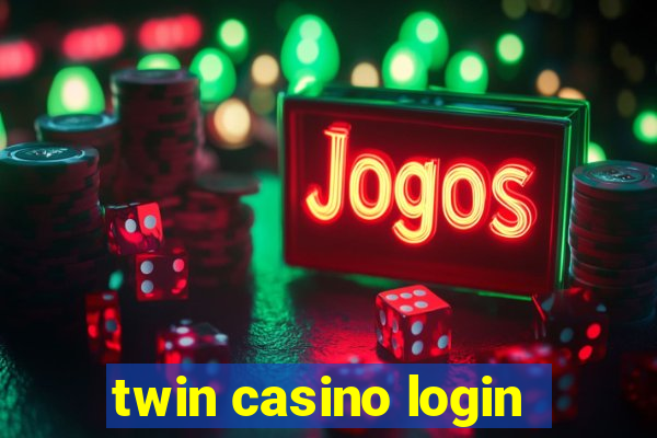 twin casino login