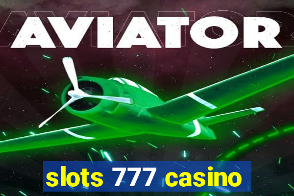 slots 777 casino