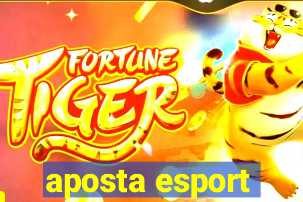 aposta esport