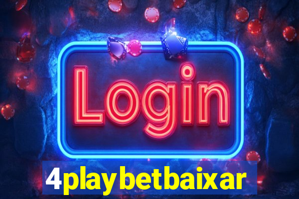 4playbetbaixar