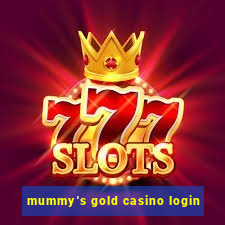 mummy's gold casino login