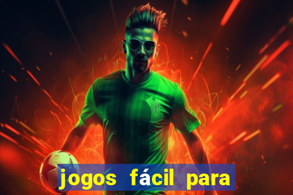 jogos fácil para ganhar dinheiro