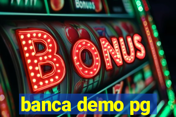 banca demo pg