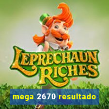 mega 2670 resultado