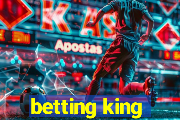 betting king