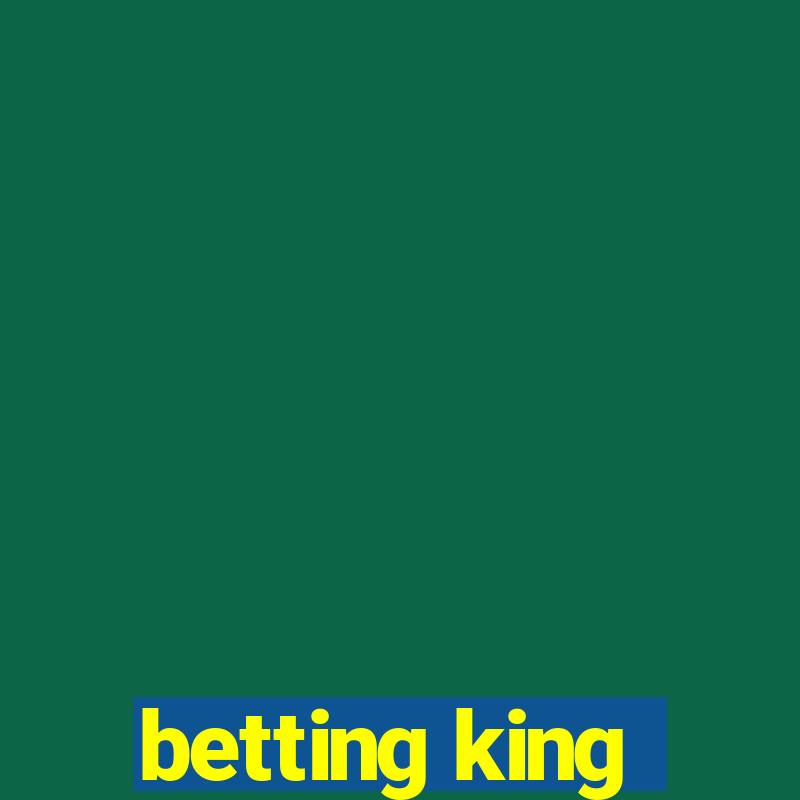 betting king