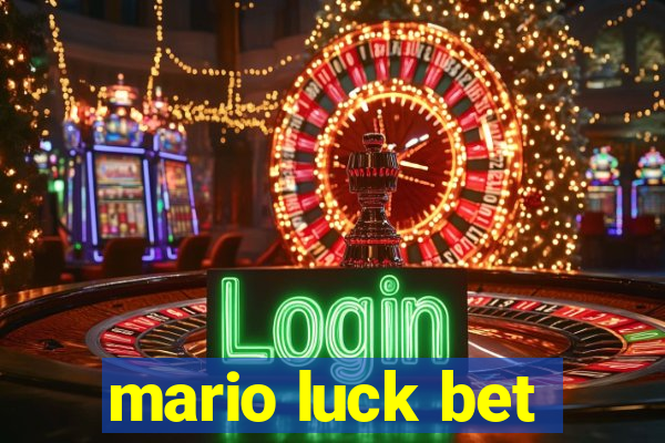 mario luck bet