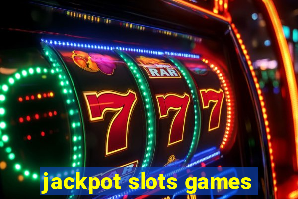 jackpot slots games