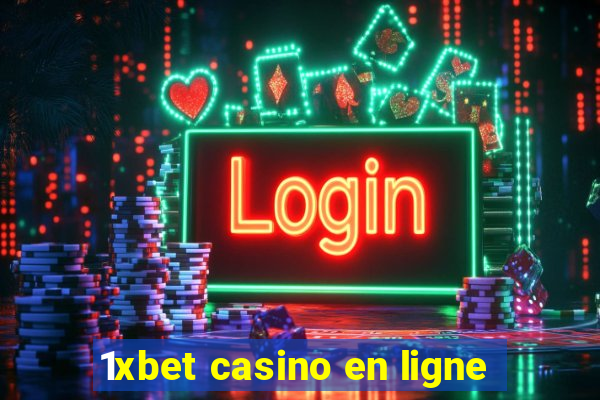 1xbet casino en ligne