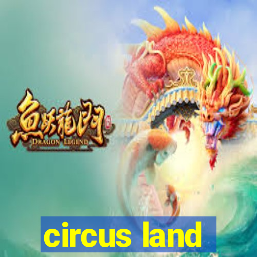 circus land