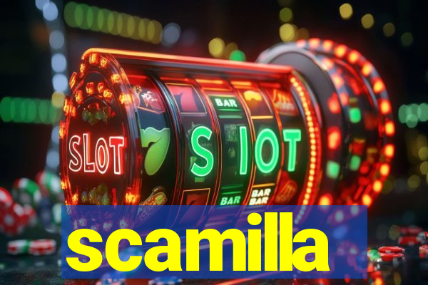 scamilla