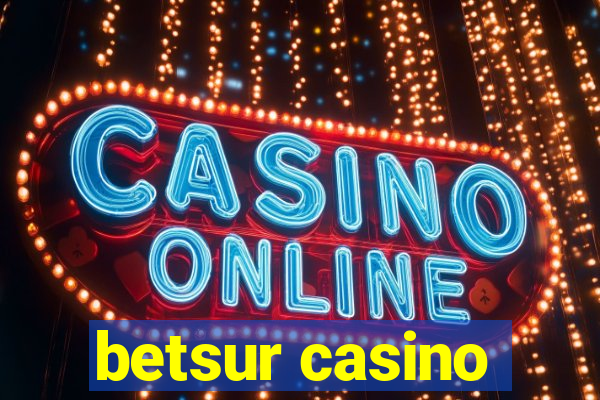 betsur casino