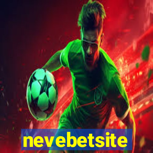 nevebetsite