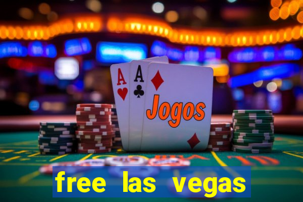 free las vegas slot games