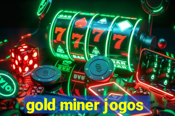 gold miner jogos