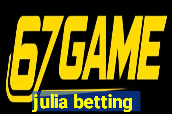 julia betting