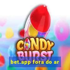 bet.app fora do ar