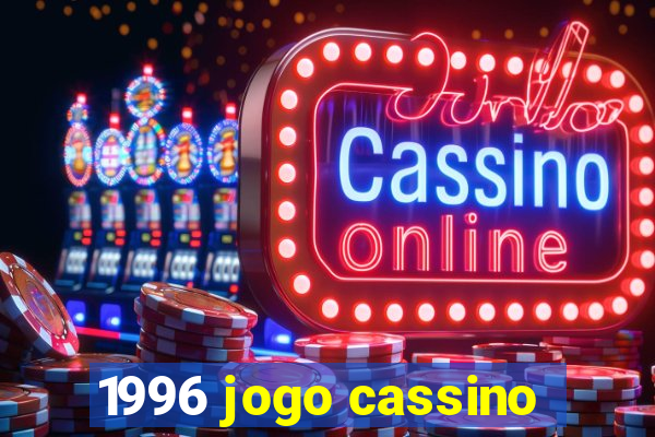 1996 jogo cassino