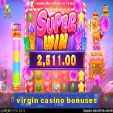 virgin casino bonuses