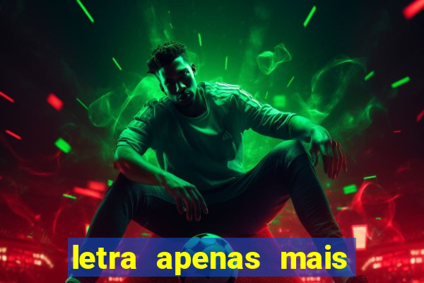 letra apenas mais uma de amor lulu santos