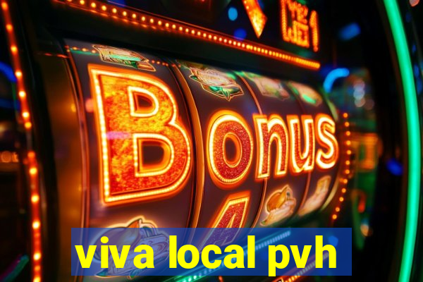 viva local pvh