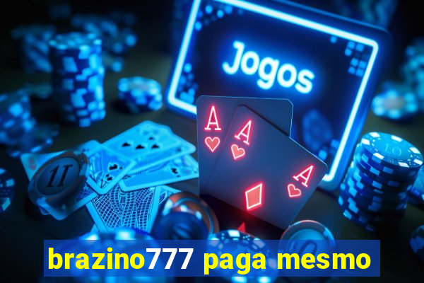 brazino777 paga mesmo