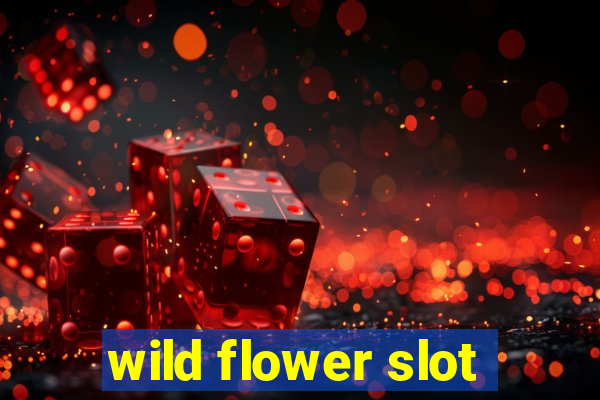 wild flower slot