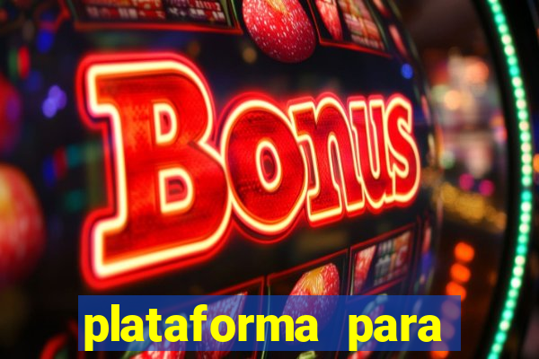 plataforma para jogar fortune tiger