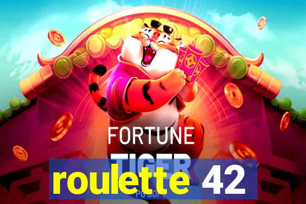 roulette 42