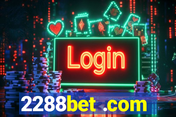 2288bet .com