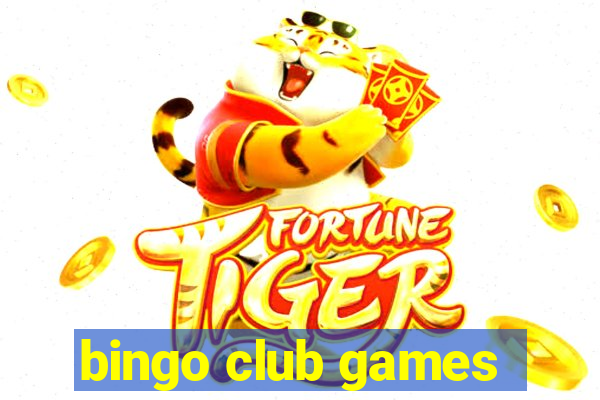 bingo club games