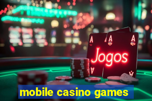 mobile casino games