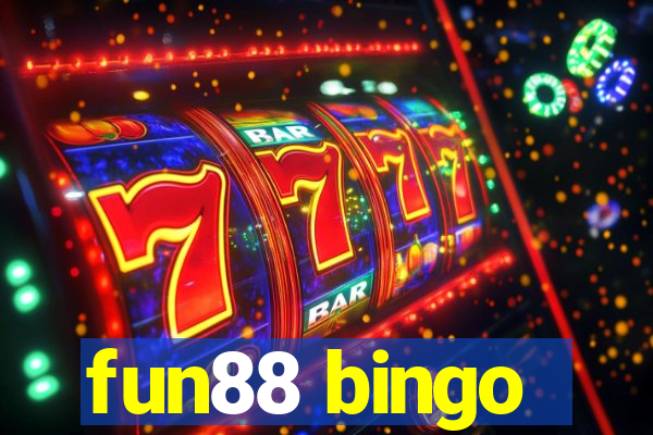 fun88 bingo