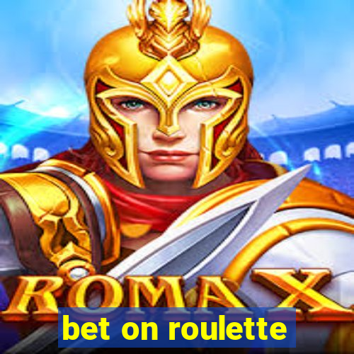 bet on roulette