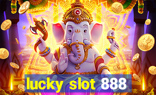 lucky slot 888