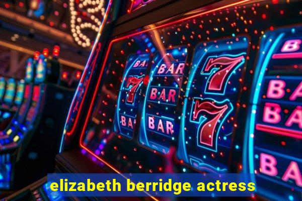 elizabeth berridge actress