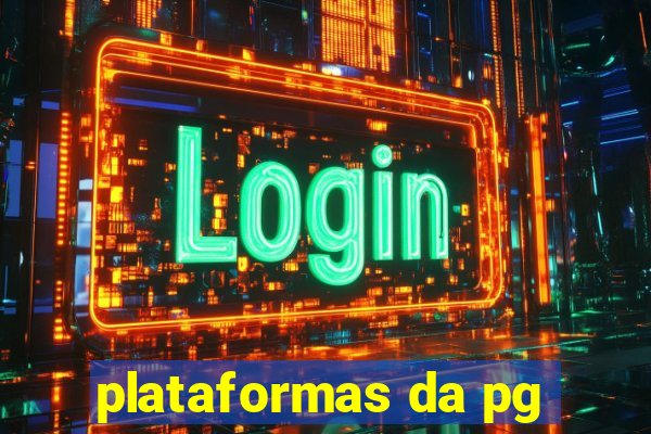 plataformas da pg