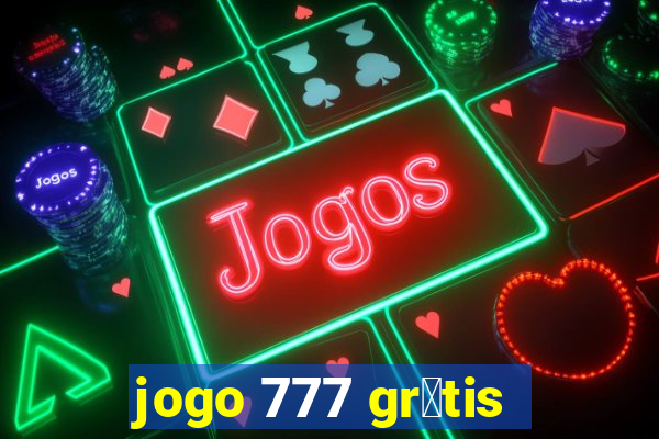 jogo 777 gr谩tis