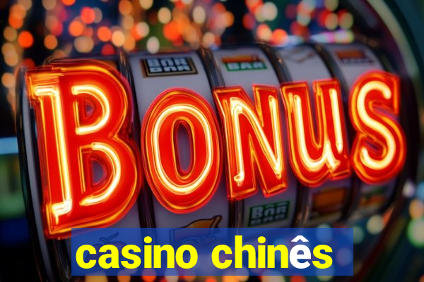 casino chinês