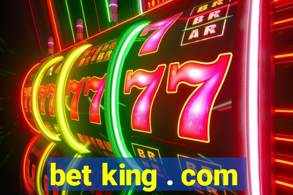 bet king . com