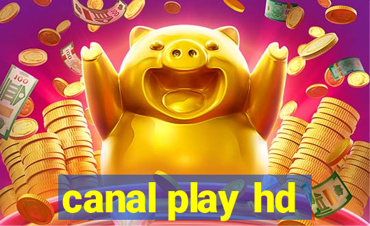 canal play hd