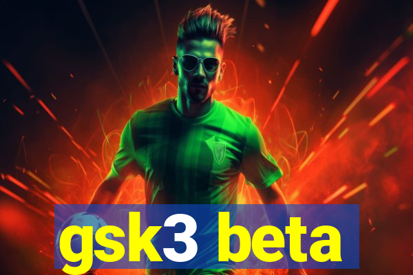 gsk3 beta