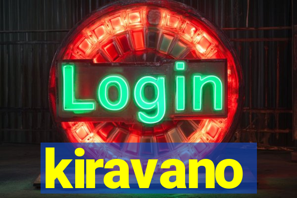 kiravano