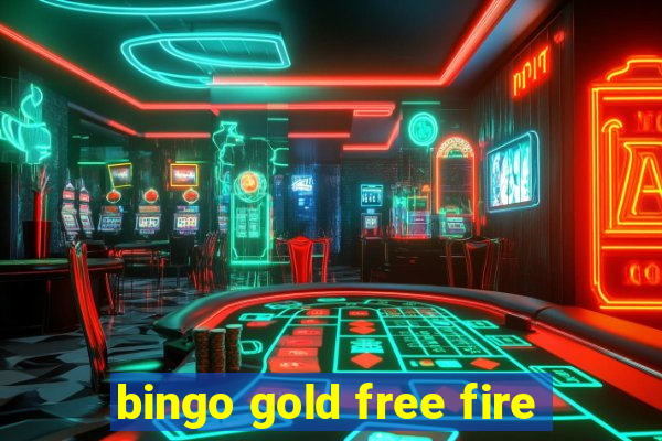 bingo gold free fire