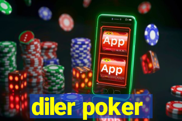 diler poker