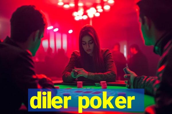 diler poker