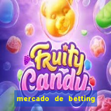 mercado de betting no brasil